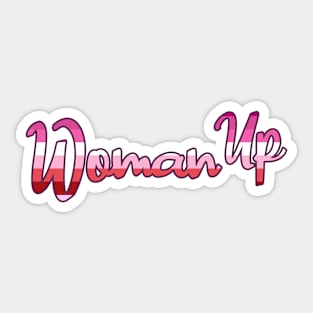 woman up Sticker